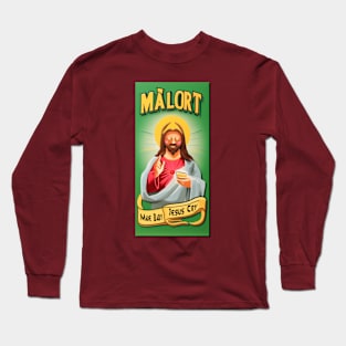 Malort Made Baby Jesus cry Long Sleeve T-Shirt